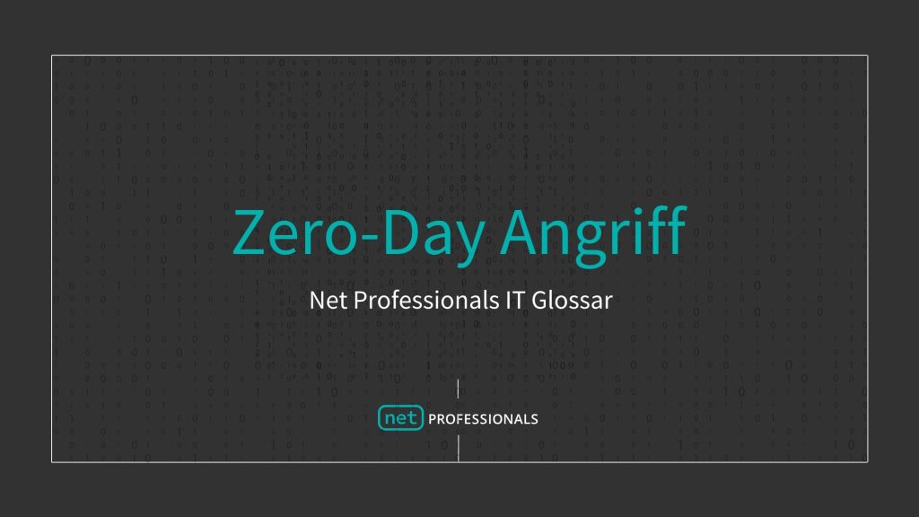 Zero-Day-Angriff Definition