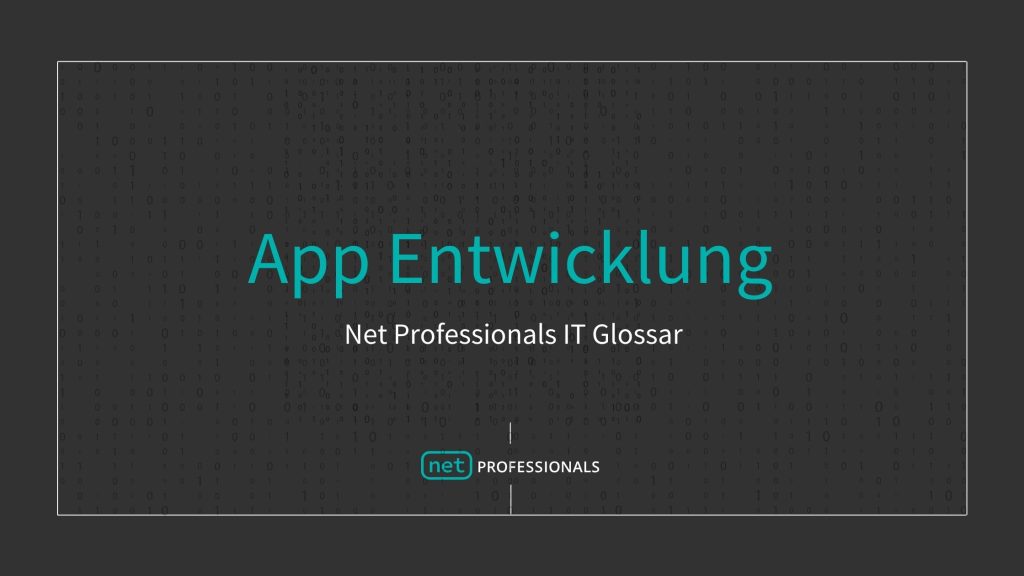 App Entwicklung Definition