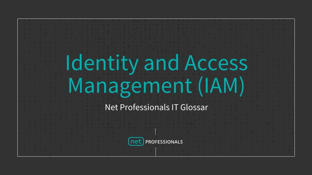 Identity and Access Management (IAM) Definition