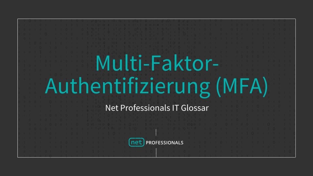Multi-Faktor-Authentifizierung (MFA) Definition