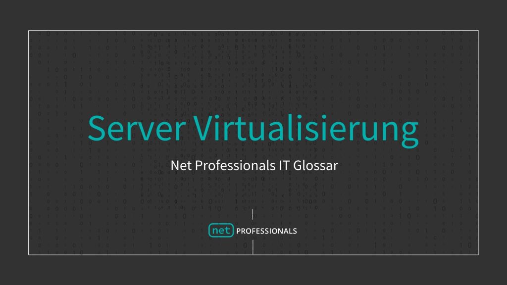 Server Virtualisierung Definition