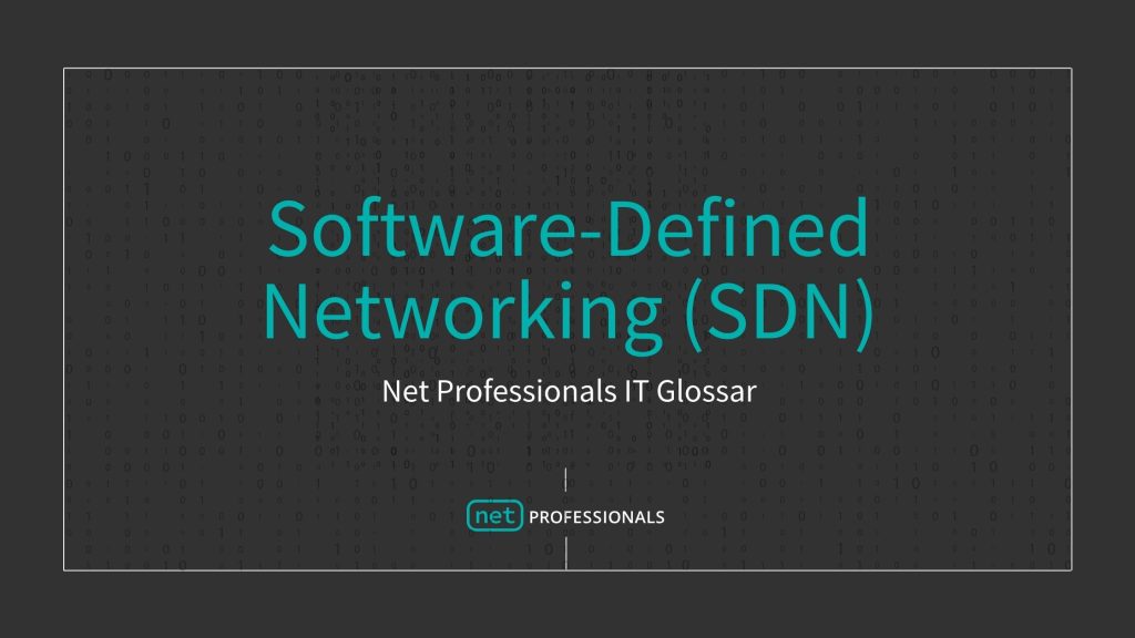 Software-Defined Networking (SDN) Definition
