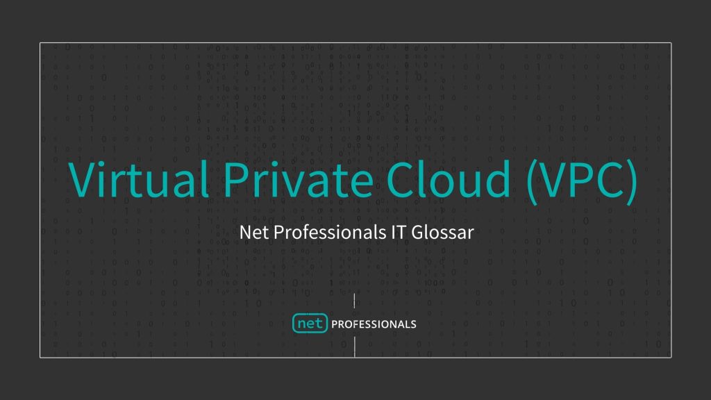 Virtual Private Cloud (VPC) Definition